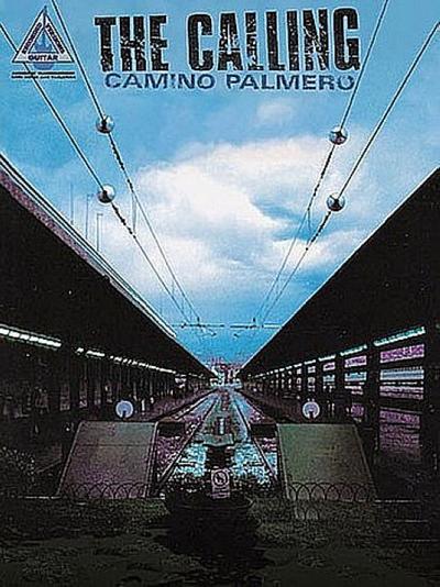 The Calling - Camino Palmero (Guitar Recorded Versions)