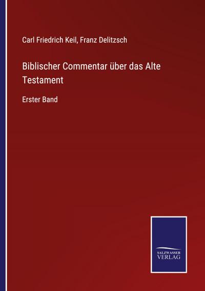 Biblischer Commentar über das Alte Testament