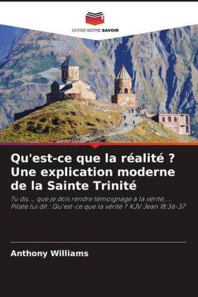 Qu’est-ce que la réalité ? Une explication moderne de la Sainte Trinité