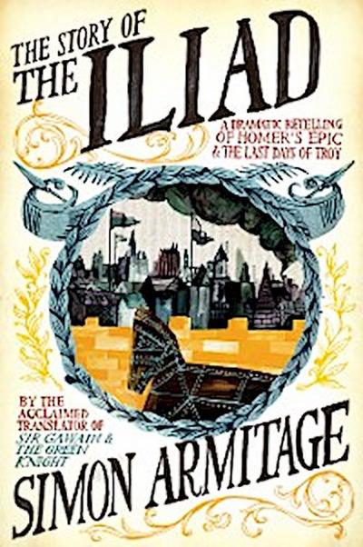 The Story of the Iliad (eBook, EPUB) - Simon Armitage