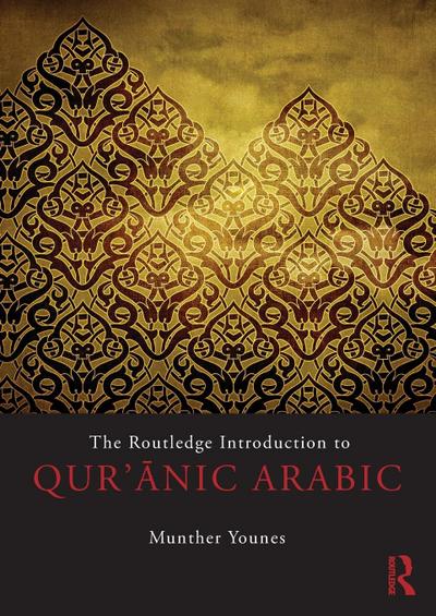 The Routledge Introduction to Qur’anic Arabic