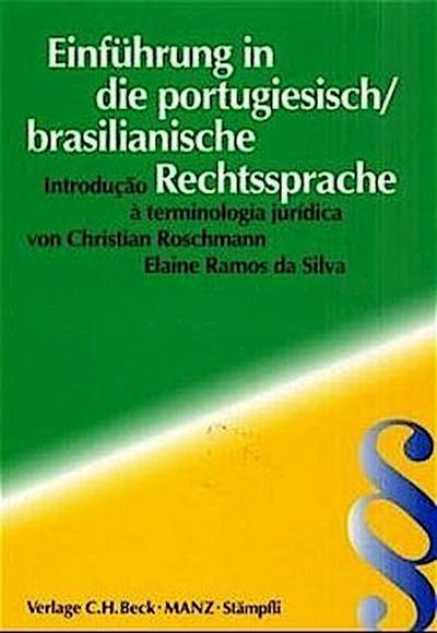 Einführung in die portugiesisch / brasilianische Rechtssprache. Introducao a terminologia juridica