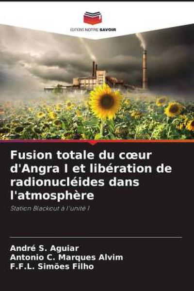 Fusion totale du c¿ur d’Angra I et libération de radionucléides dans l’atmosphère