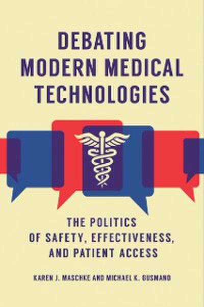 Debating Modern Medical Technologies