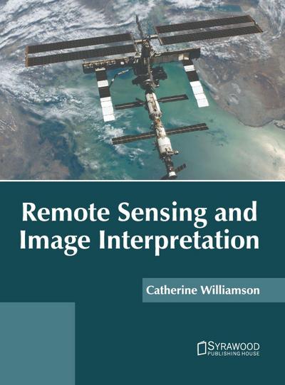 Remote Sensing and Image Interpretation