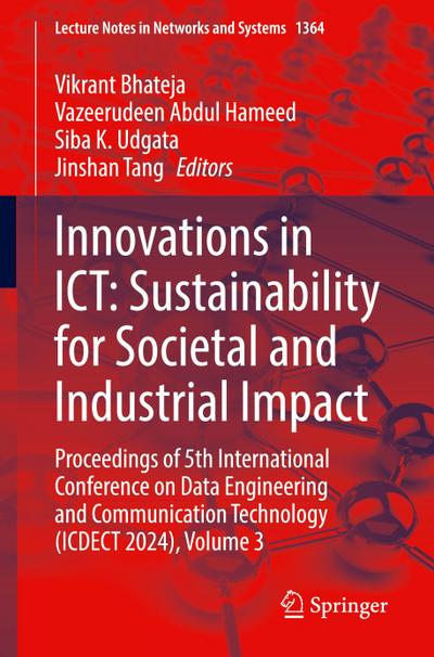Innovations in ICT: Sustainability for Societal and Industrial Impact