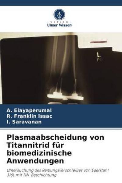 Plasmaabscheidung von Titannitrid für biomedizinische Anwendungen