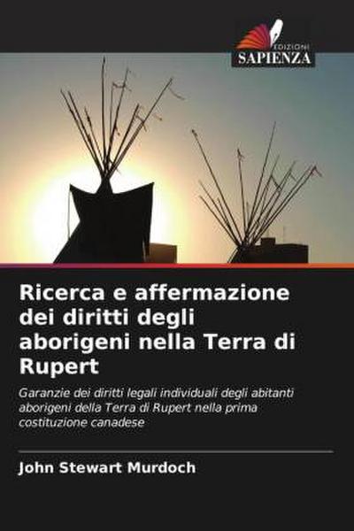 Ricerca e affermazione dei diritti degli aborigeni nella Terra di Rupert