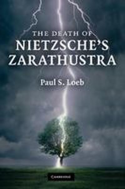 The Death of Nietzsche’s Zarathustra