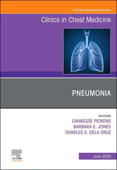 Pneumonia, an Issue of Clinics in Chest Medicine