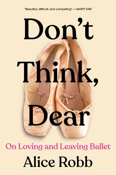 Don’t Think, Dear