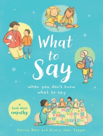 What to Say When You Don’t Know What to Say