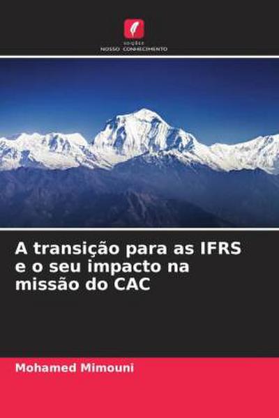 A transição para as IFRS e o seu impacto na missão do CAC