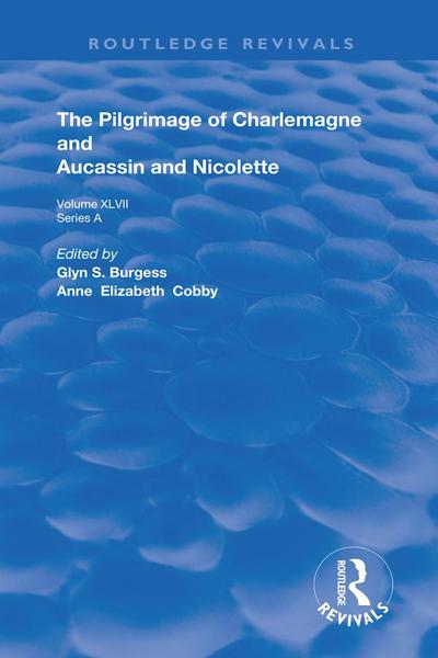 The Pilgrimage of Charlemagne and Aucassin and Nicolette
