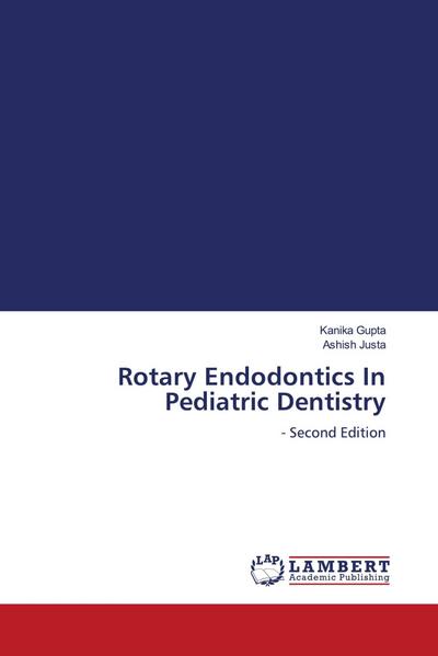 Rotary Endodontics In Pediatric Dentistry
