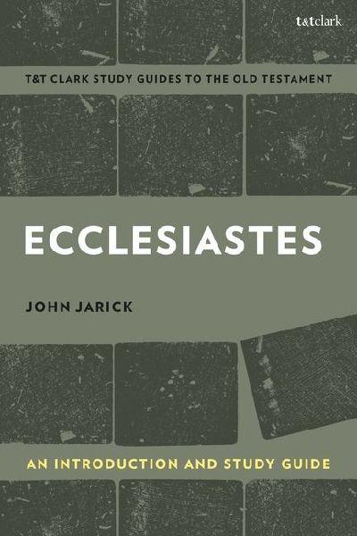 Ecclesiastes: An Introduction and Study Guide