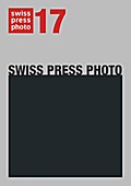 Swiss Press Photo 17/Swiss Press Award 17