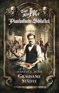 Edgar Allan Poe’s Phantastische Bibliothek - Folge 1: Grausame Städte
