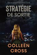 Stratégie de sortie : Crimes et enquêtes :  Thrillers judiciaires de Katerina Carter