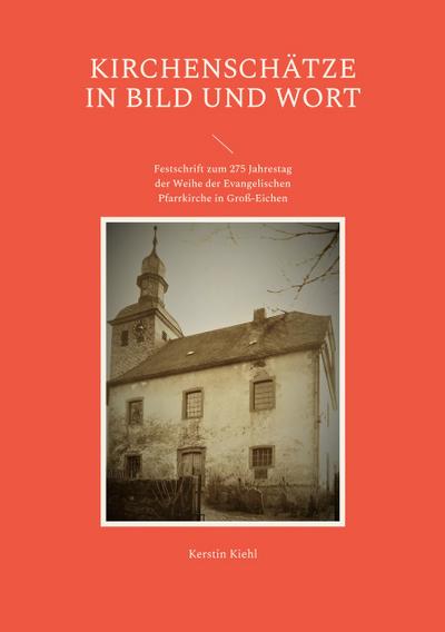 Kirchenschätze in Bild und Wort