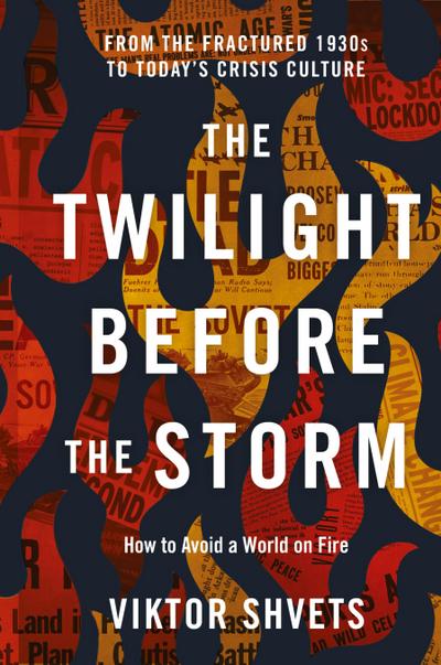 The Twilight Before the Storm