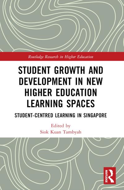 Student Growth and Development in New Higher Education Learning Spaces