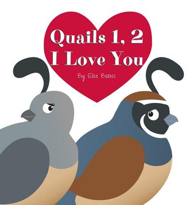 Quails 1, 2 I Love You