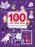 100 Gute-Laune-Rätsel - Drachen, Hexen und Feen von Lisa-Marie Röller | Taschenbuch