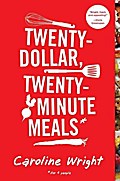 20-Dollar, 20-Minute Meals