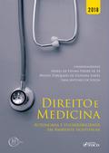 Direito e medicina: autonomia e vulnerabilidade em ambiente hospitalar - 1 ED - 2018