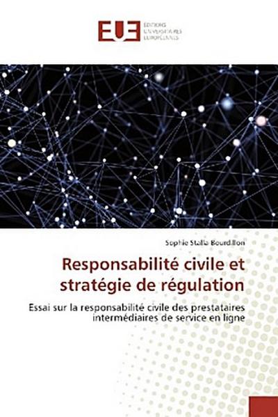 Responsabilité civile et stratégie de régulation