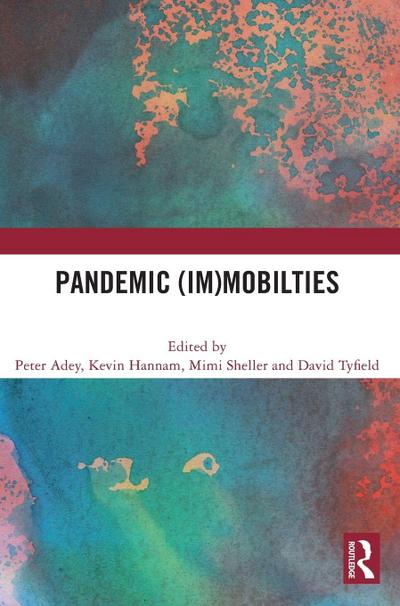 Pandemic (Im)mobilities