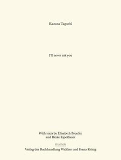 Kazuna Taguchi. I’ll never ask you