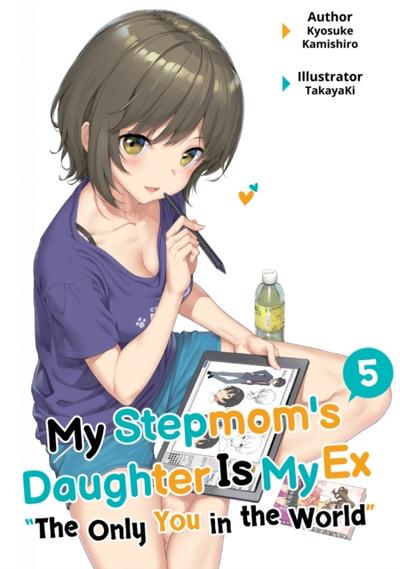 My Stepmom’s Daughter Is My Ex: Volume 5