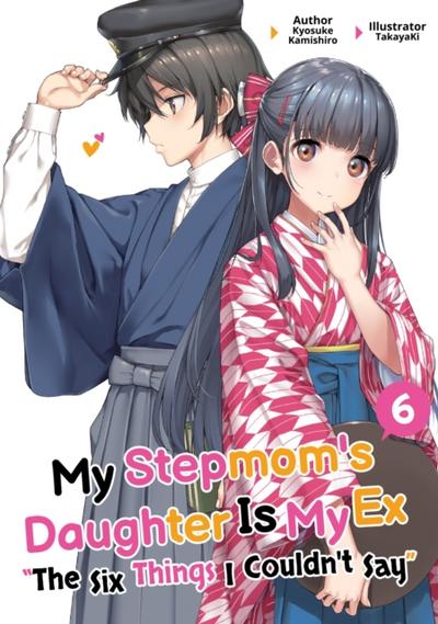 My Stepmom’s Daughter Is My Ex: Volume 6