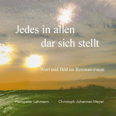 Jedes in allen dar sich stellt