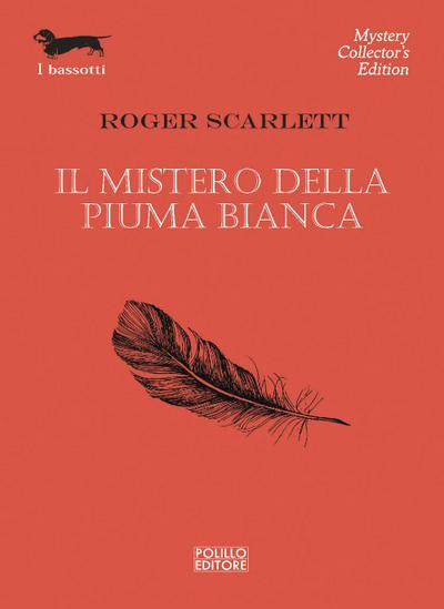 Scarlett, R: Mistero della piuma bianca