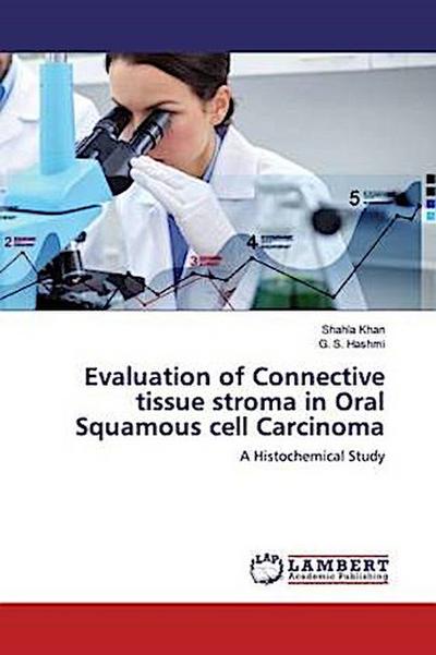 Evaluation of Connective tissue stroma in Oral Squamous cell Carcinoma
