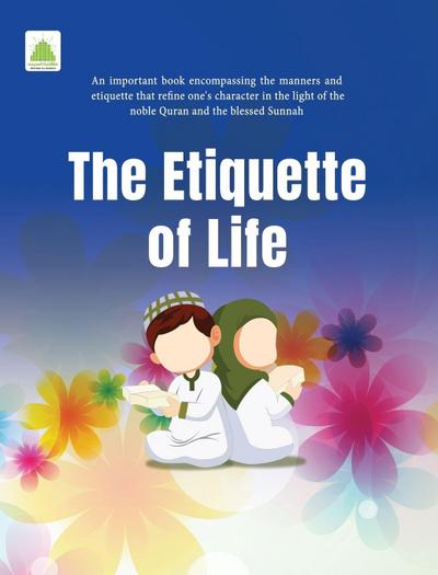 The Etiquette of Life