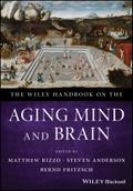 The Wiley Handbook on the Aging Mind and Brain