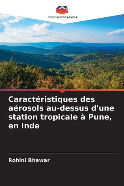 Caractéristiques des aérosols au-dessus d’une station tropicale à Pune, en Inde