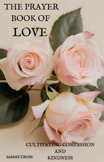Cross, S: Prayer Book of Love