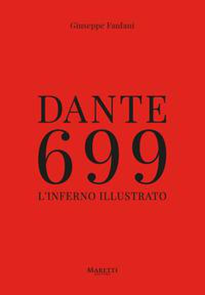 Fanfani, G: Dante 699. L’Inferno illustrato