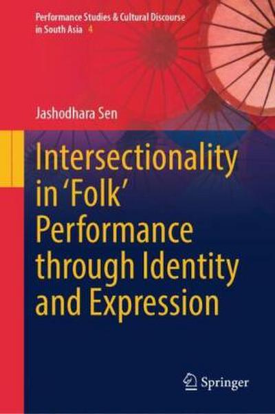 Intersectionality in ’Folk’ Performance through Identity and Expression