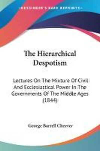 The Hierarchical Despotism