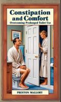 Constipation and Comfort
