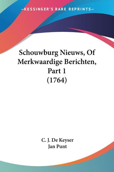Schouwburg Nieuws, Of Merkwaardige Berichten, Part 1 (1764)