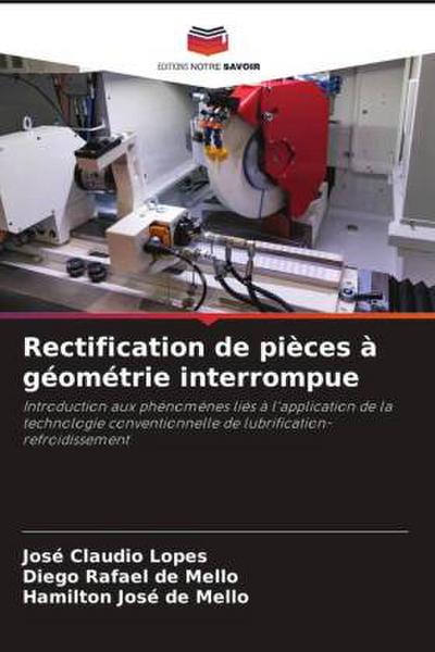 Rectification de pièces à géométrie interrompue