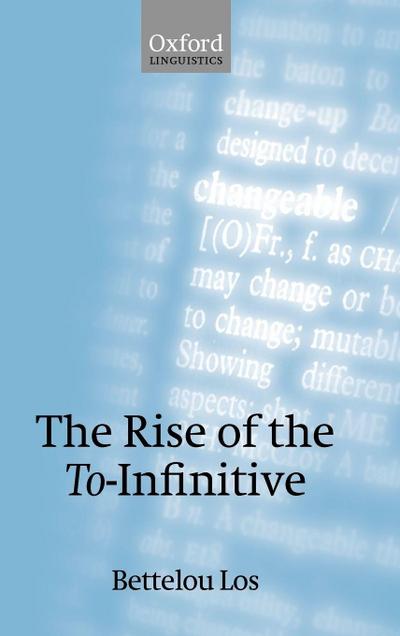 The Rise of the To-Infinitive