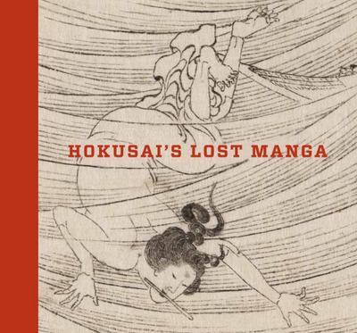 Thompson, S: Hokusai’s Lost Manga